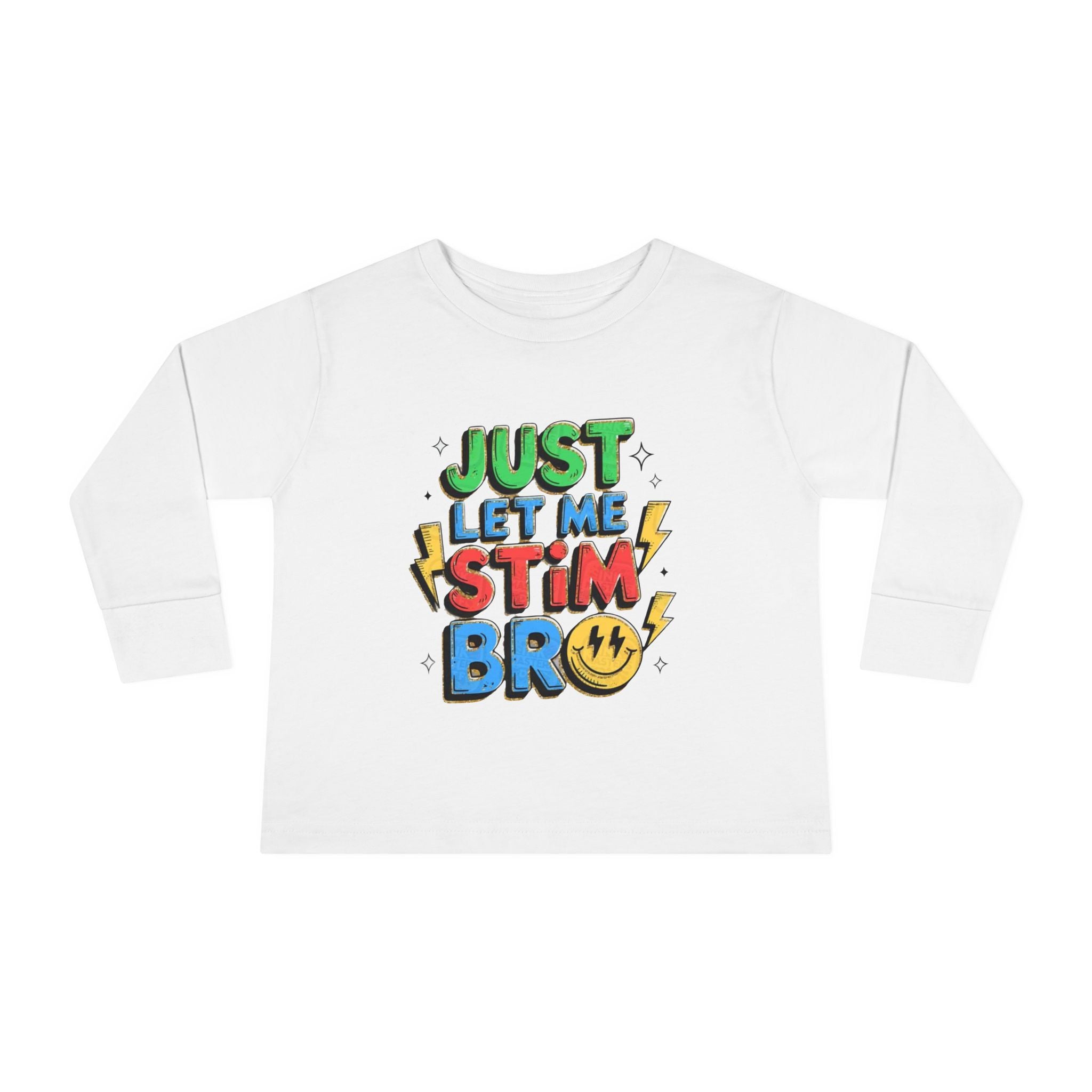 Just Let Me Stim Bro Toddler Long Sleeve Tee – Sensory-Friendly Autism Support Shirt