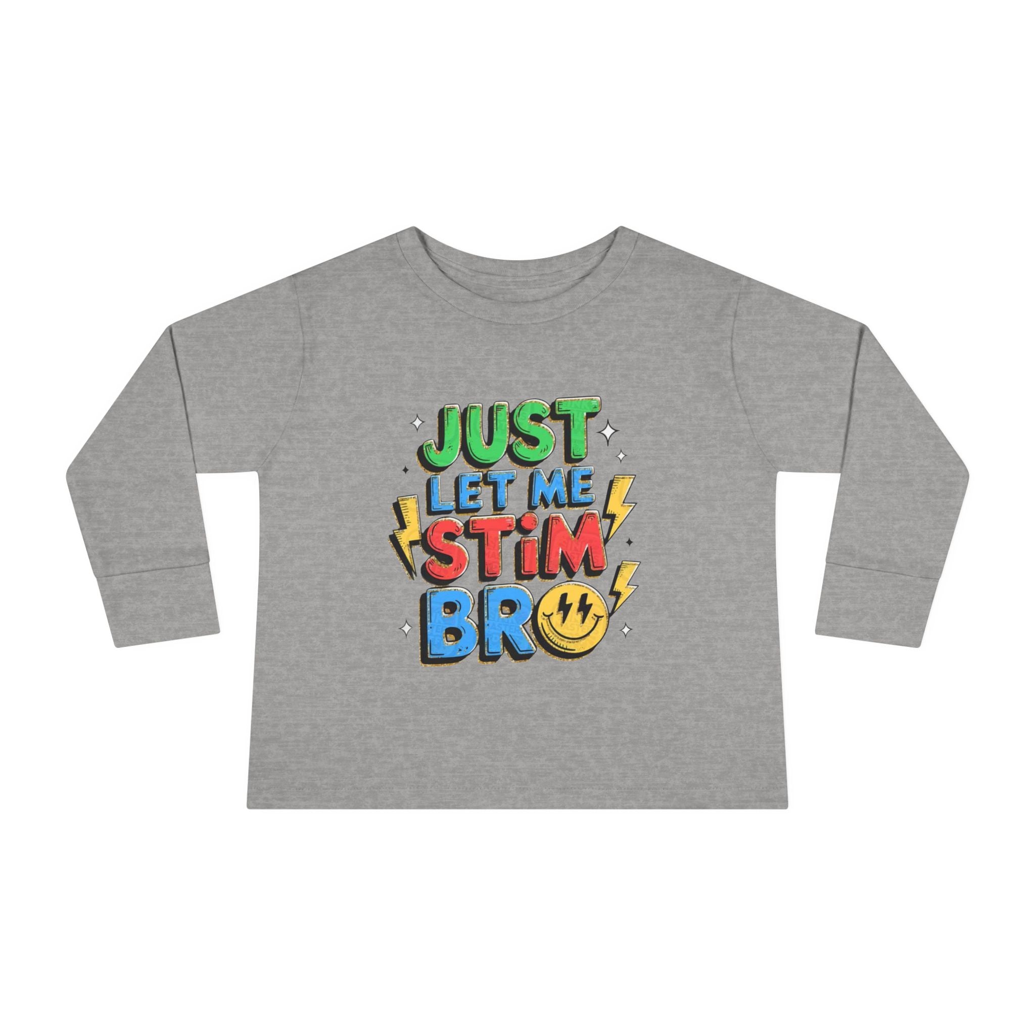 Just Let Me Stim Bro Toddler Long Sleeve Tee – Sensory-Friendly Autism Support Shirt