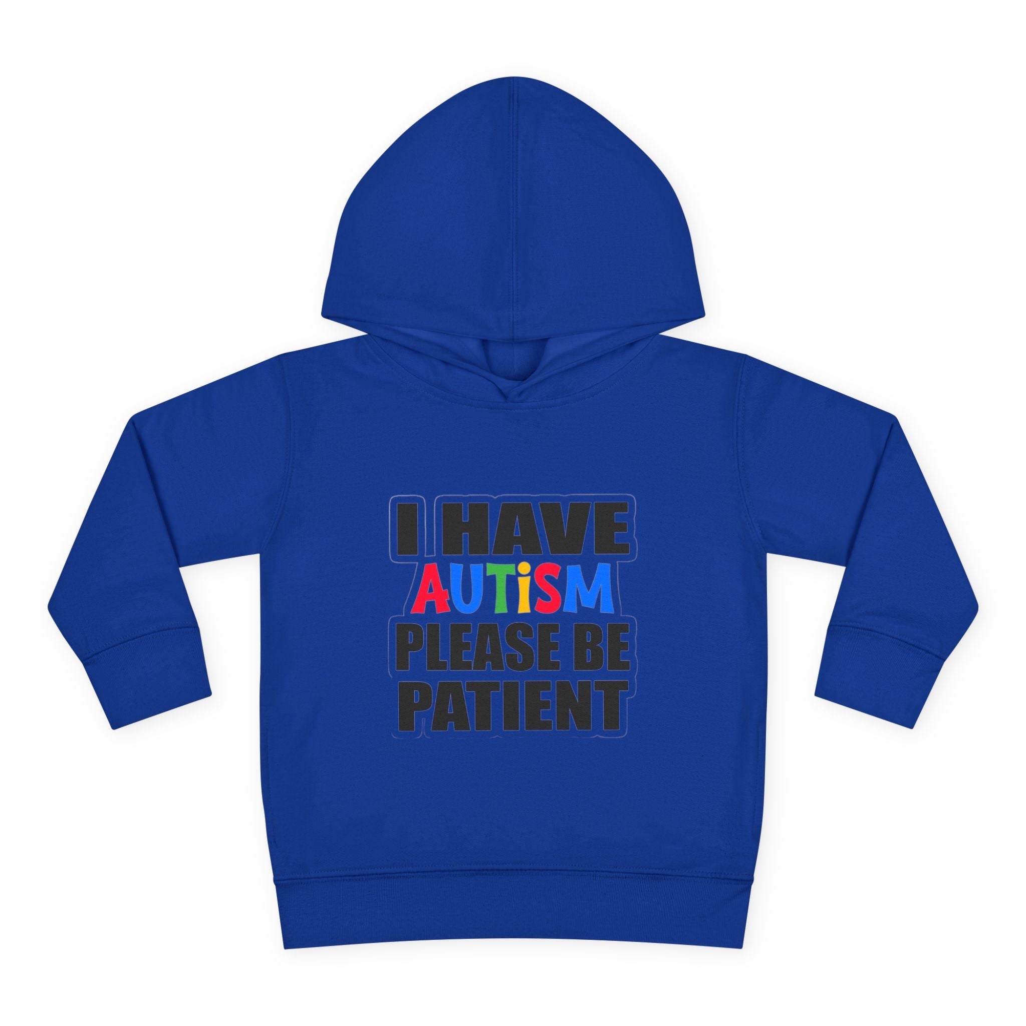 Toddler Hoodie — "I Have Autism Please Be Patient" Awareness Pullover