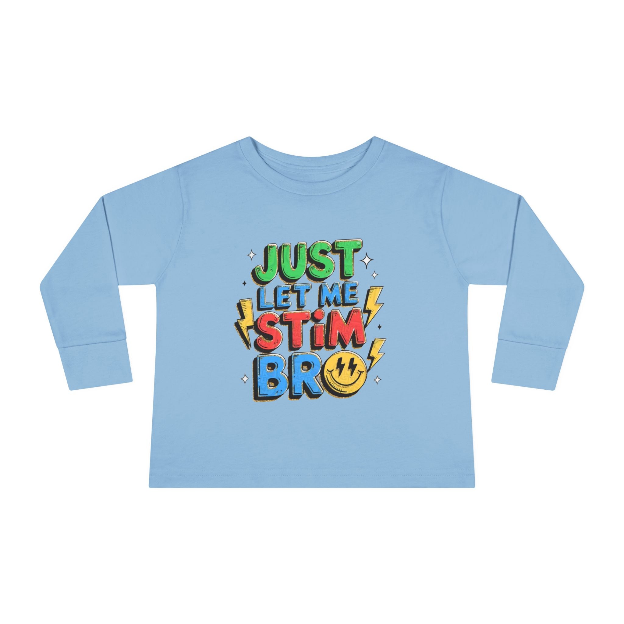 Just Let Me Stim Bro Toddler Long Sleeve Tee – Sensory-Friendly Autism Support Shirt