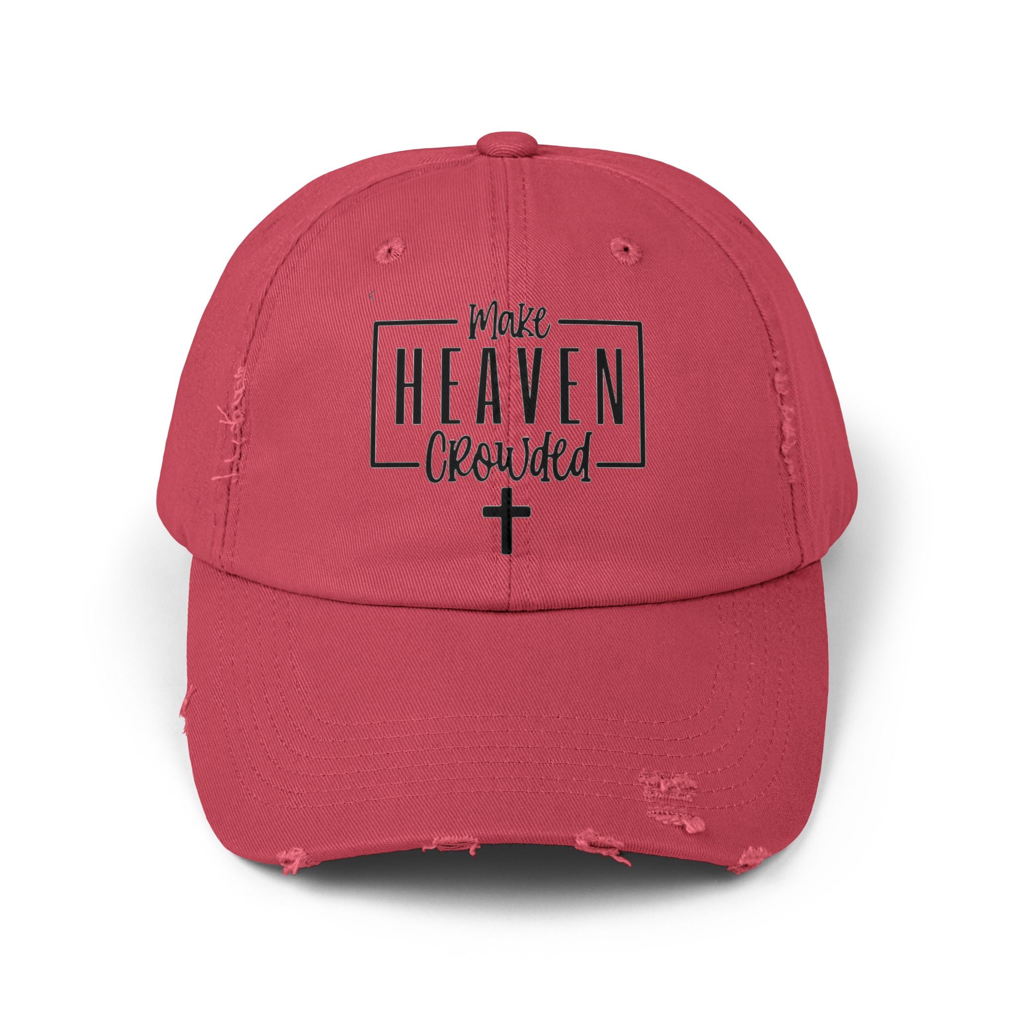 Make Heaven Crowded Distressed Baseball Cap