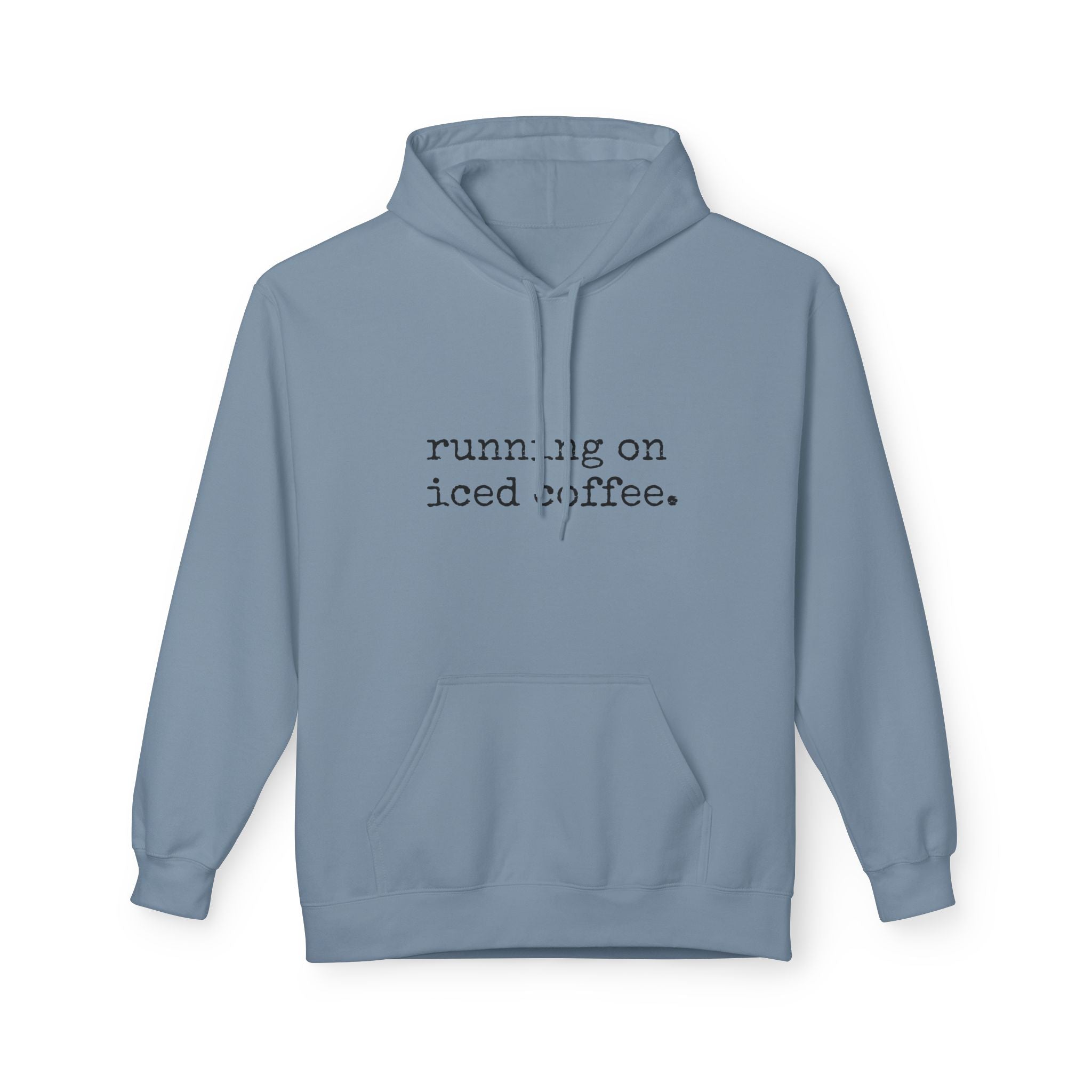 Coffee Hoodie - "running on iced coffee." Minimal Casual Pullover for Coffee Lovers