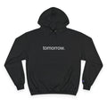 Tomorrow Hoodie — Minimalist Text Pullover