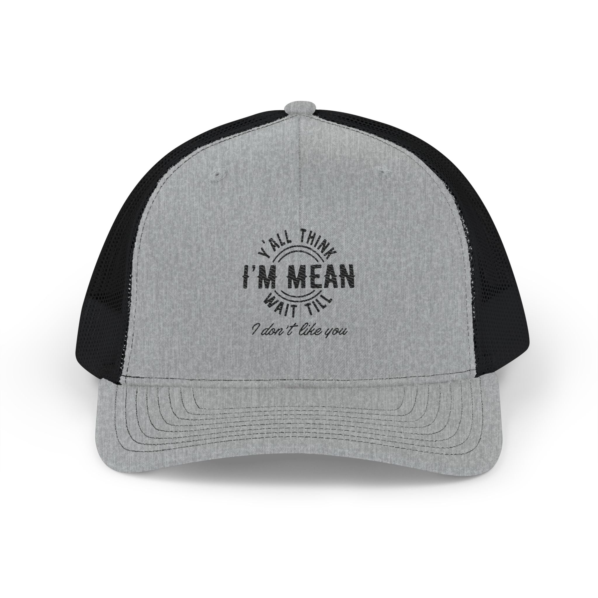 Mean But Cute Trucker Cap - "Y'all Think I'm Mean" Snapback Hat