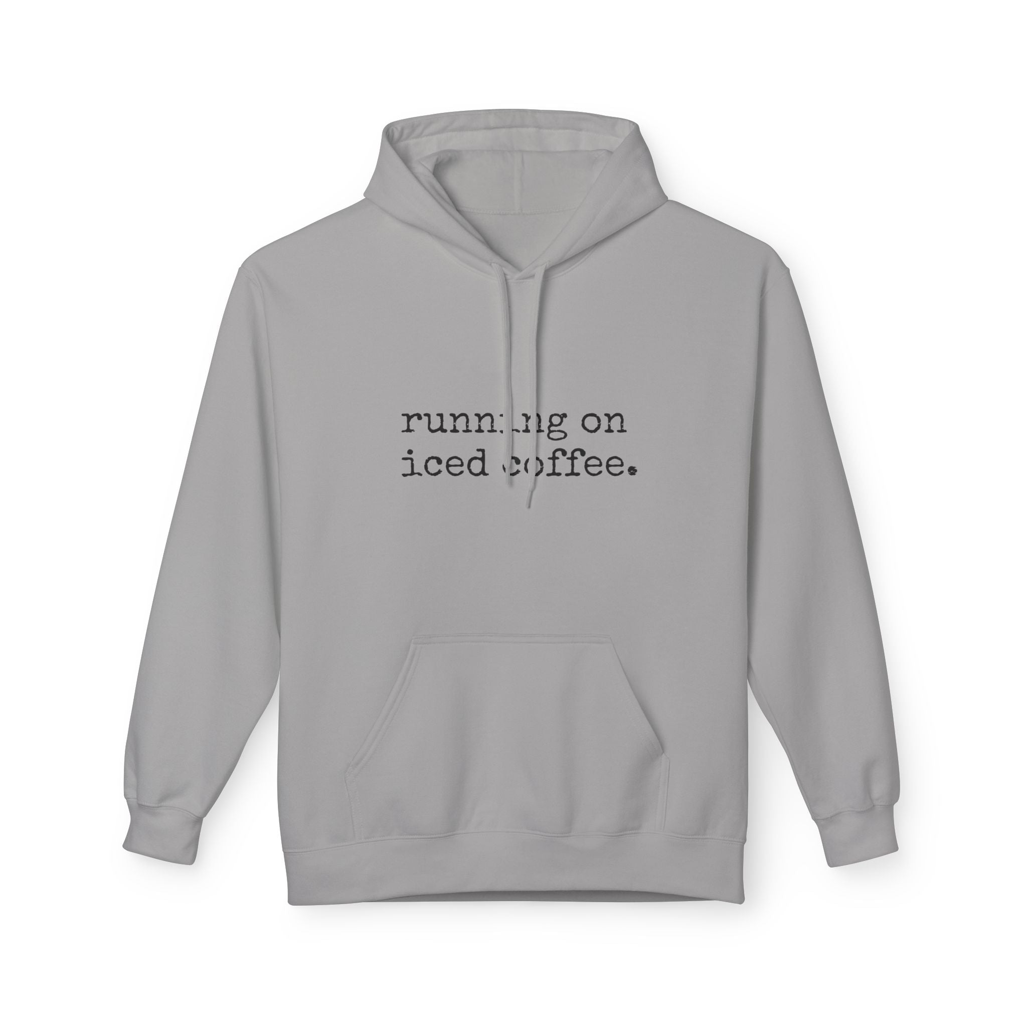 Coffee Hoodie - "running on iced coffee." Minimal Casual Pullover for Coffee Lovers