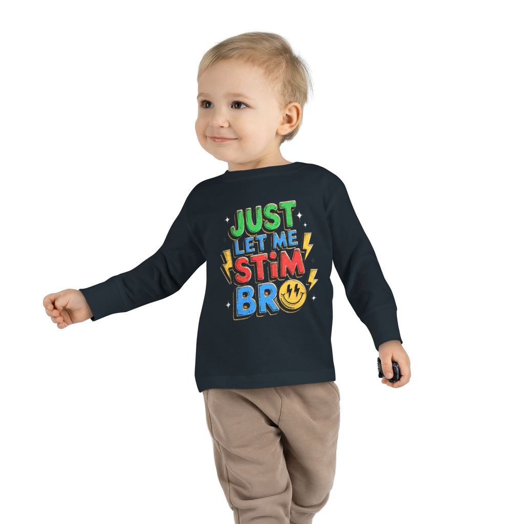 Just Let Me Stim Bro Toddler Long Sleeve Tee – Sensory-Friendly Autism Support Shirt
