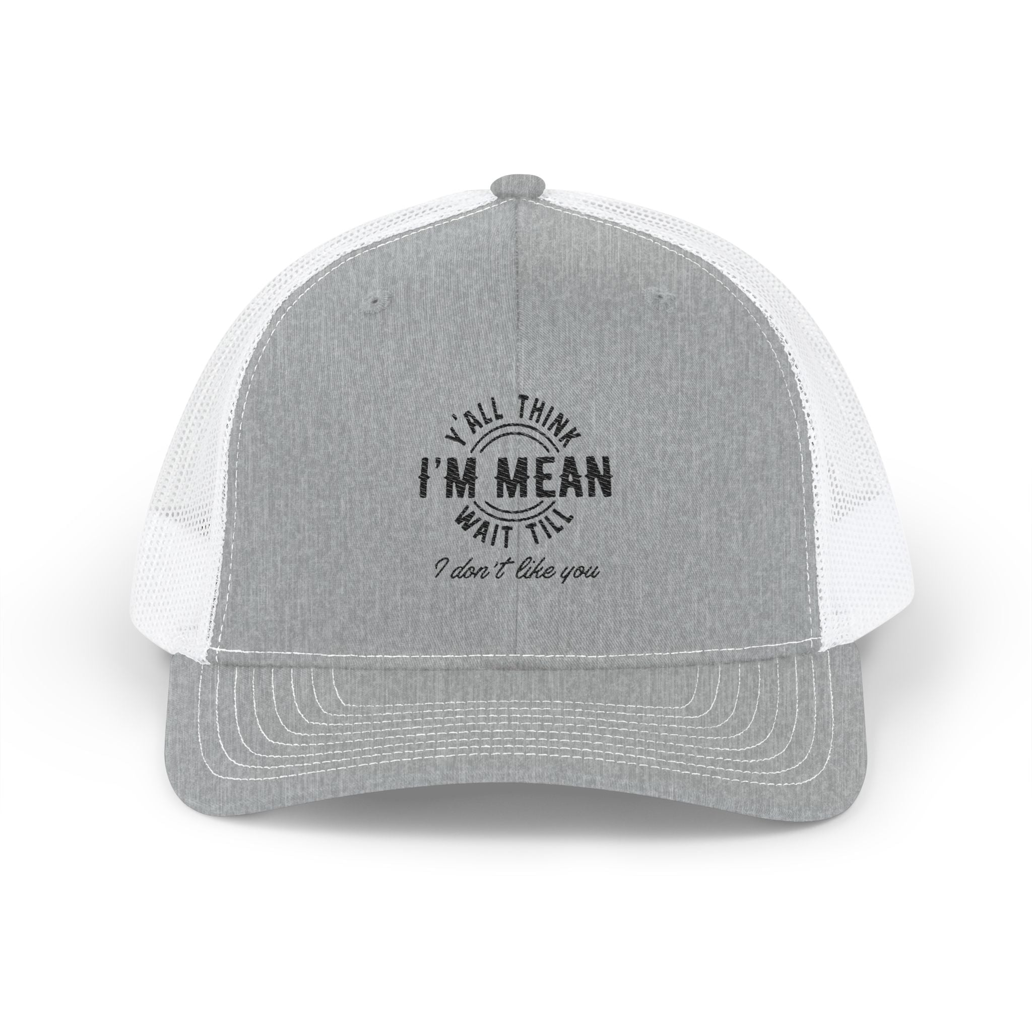 Mean But Cute Trucker Cap - "Y'all Think I'm Mean" Snapback Hat