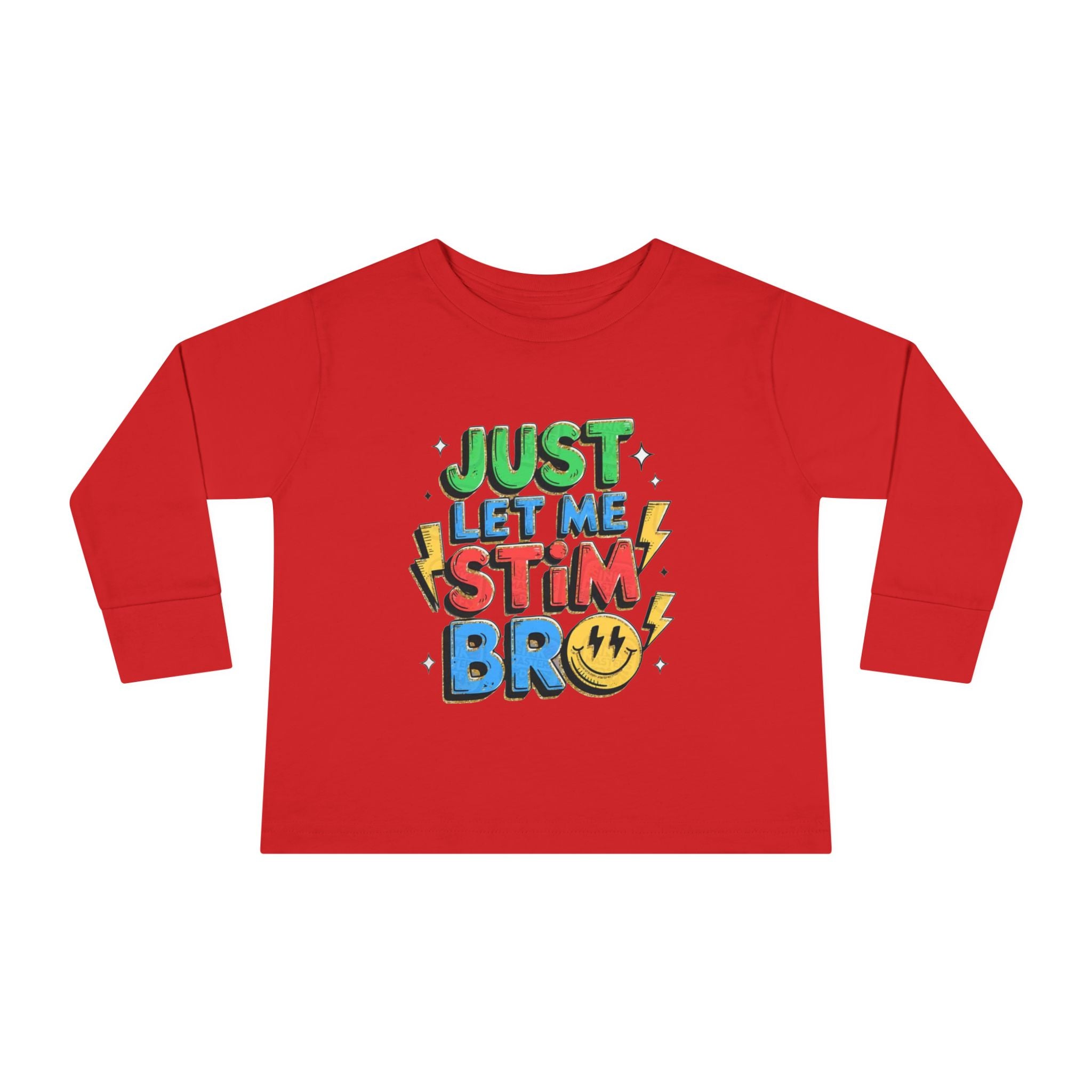 Just Let Me Stim Bro Toddler Long Sleeve Tee – Sensory-Friendly Autism Support Shirt