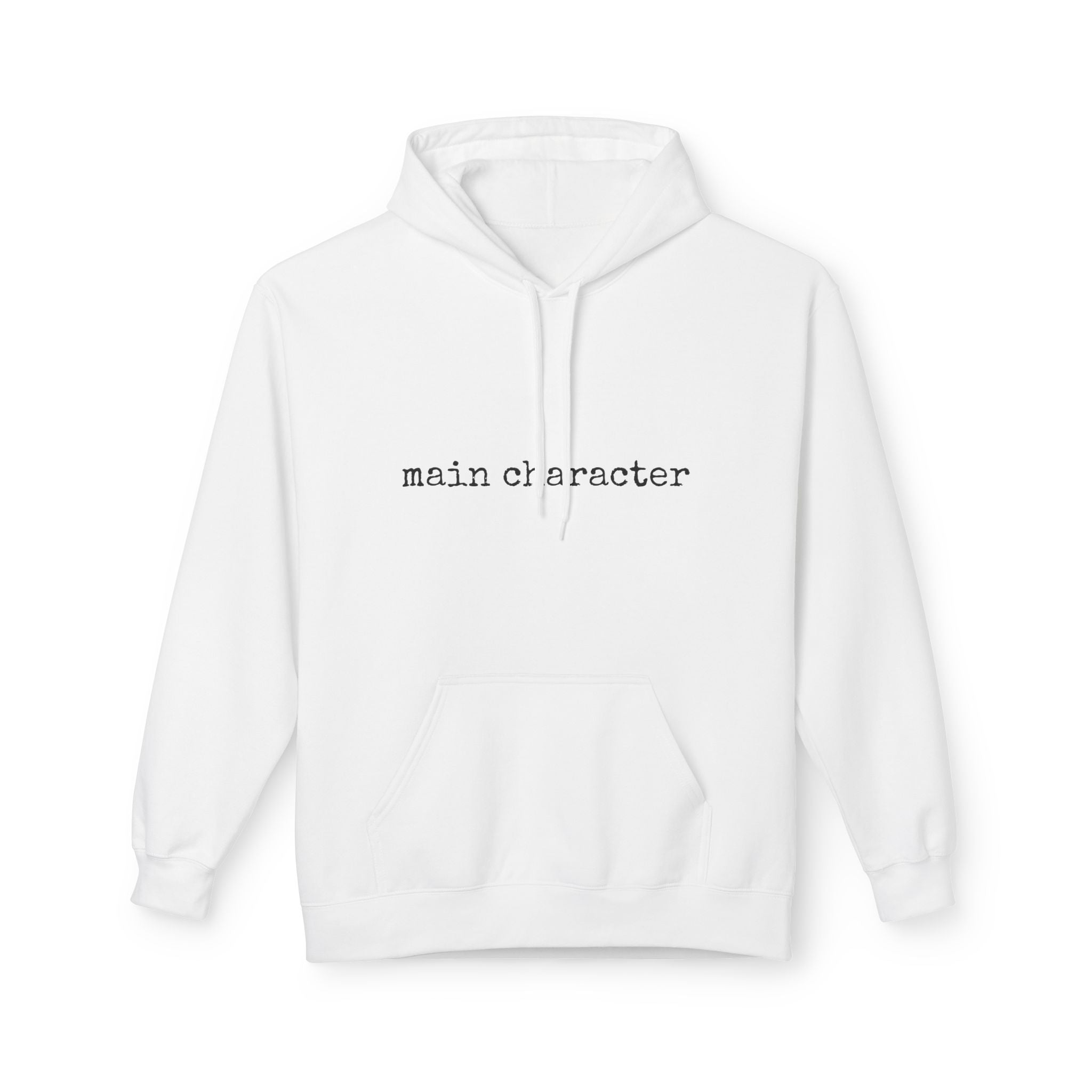 "main character" Hoodie — Minimalist Text Graphic Pullover
