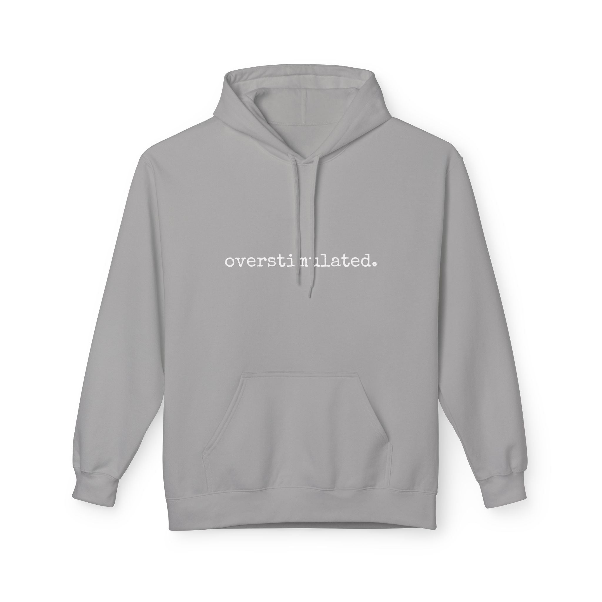 Hoodie overstimulated trendy