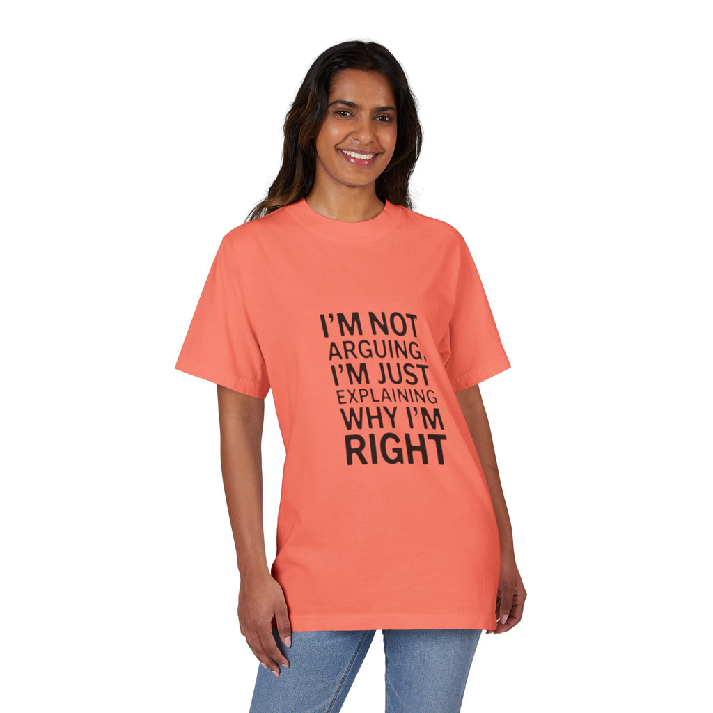 I’m Not Arguing T-Shirt — Funny Statement Tee for Couples & Debaters