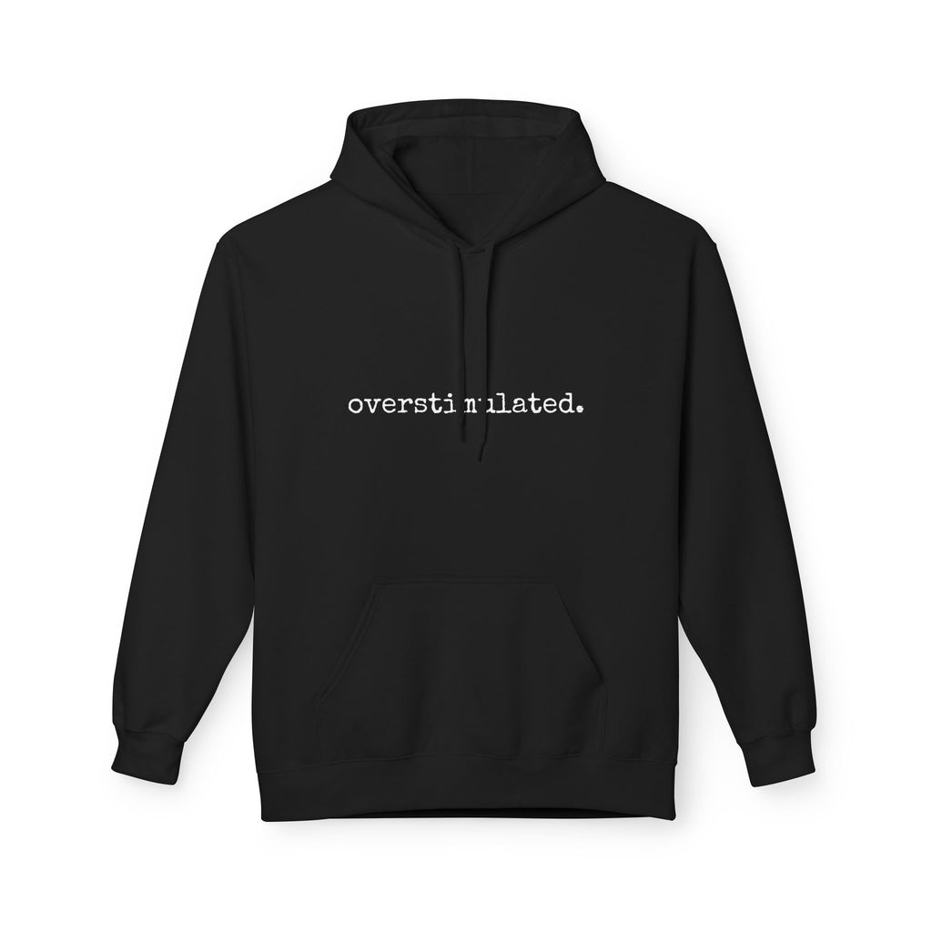 Hoodie overstimulated trendy