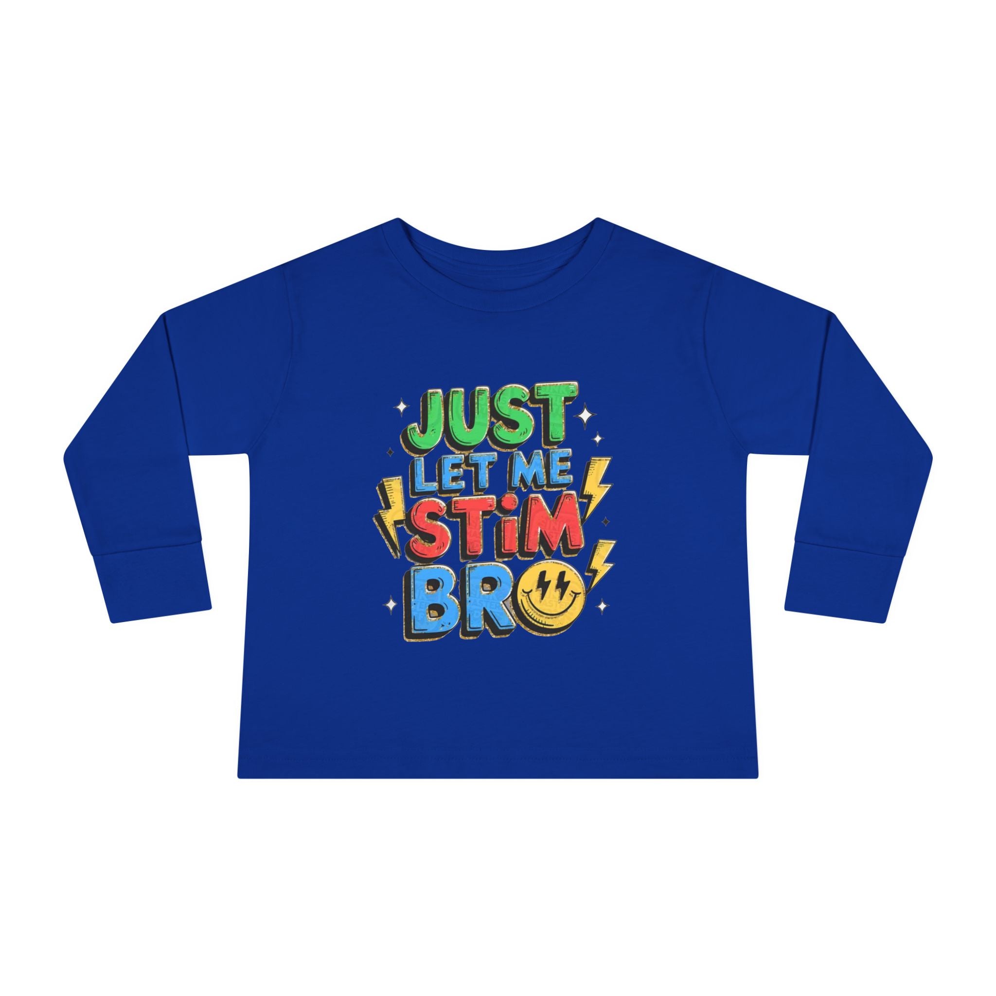 Just Let Me Stim Bro Toddler Long Sleeve Tee – Sensory-Friendly Autism Support Shirt