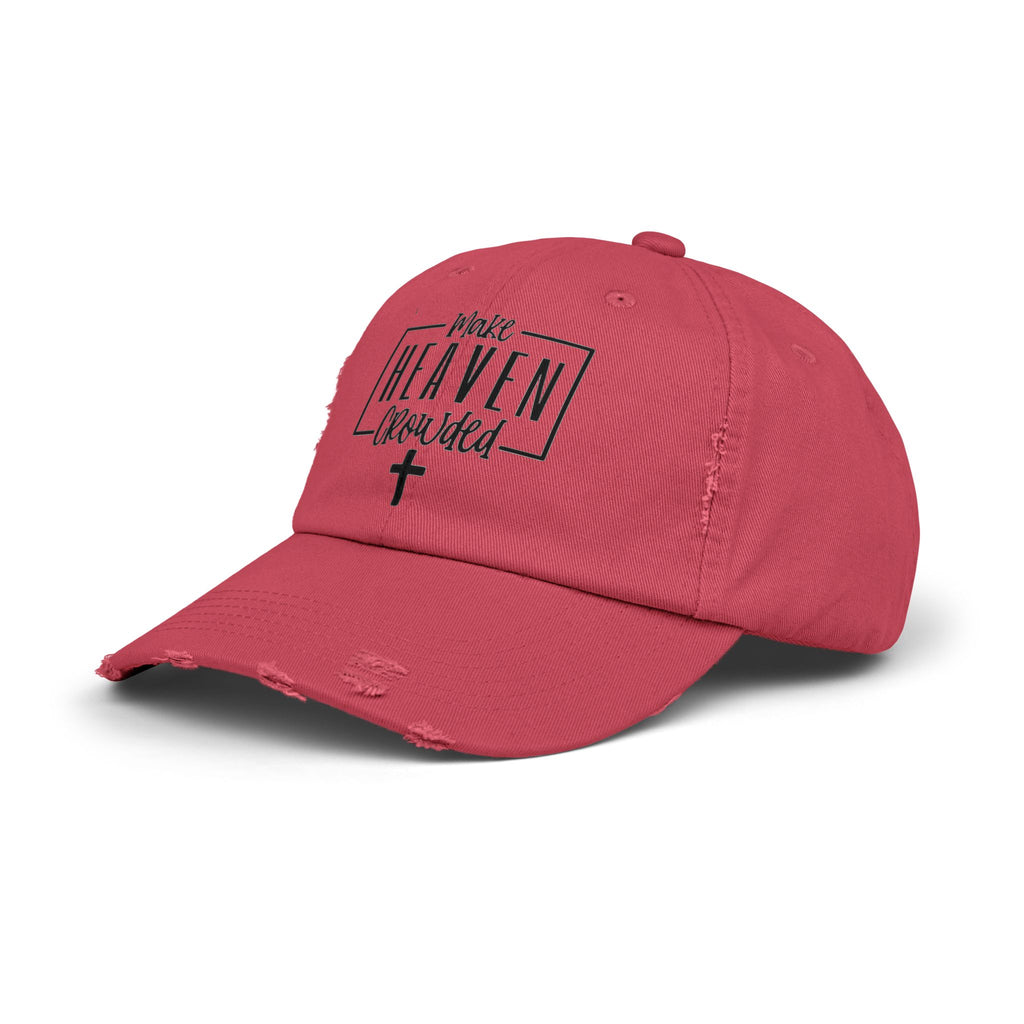 Make Heaven Crowded Distressed Baseball Cap