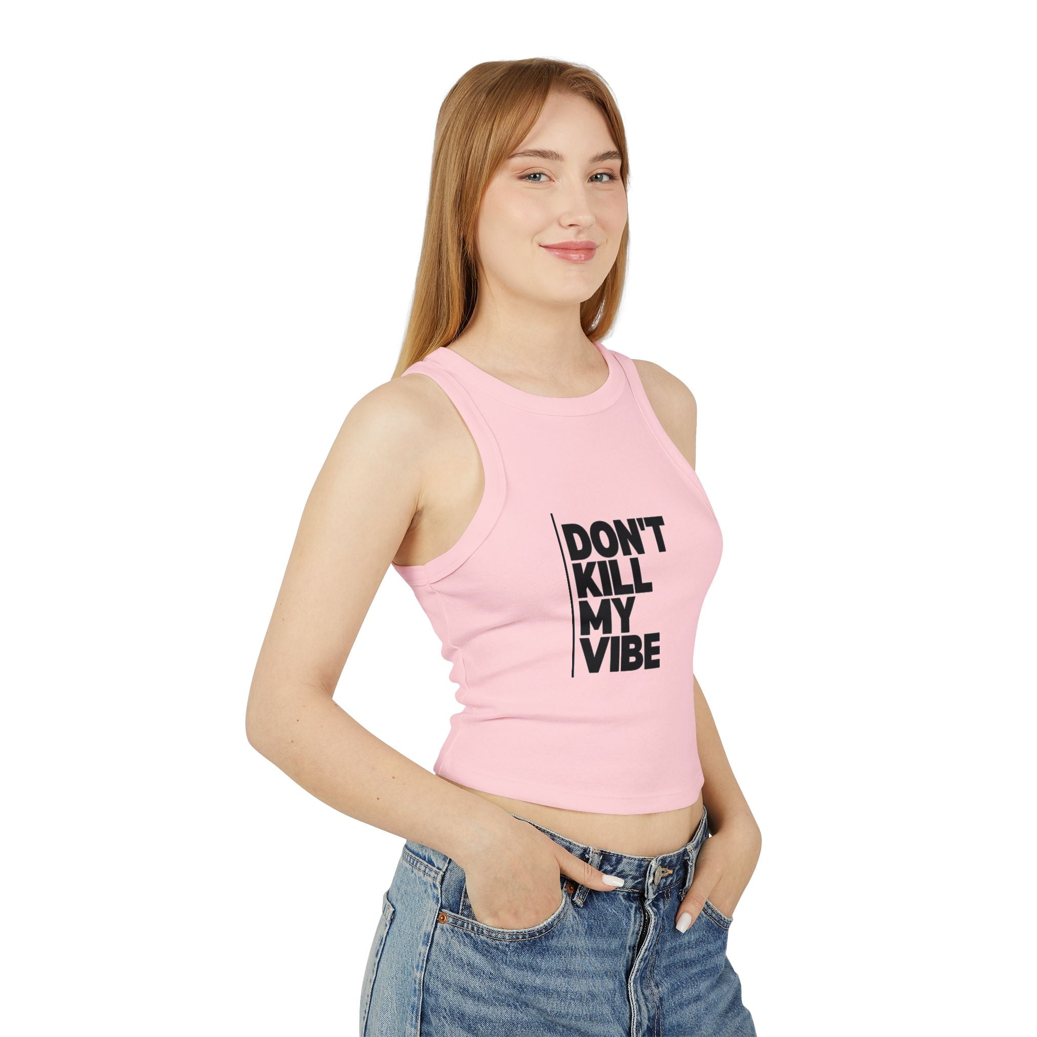 Racer Tank — "Don't Kill My Vibe" Graphic Crop Top