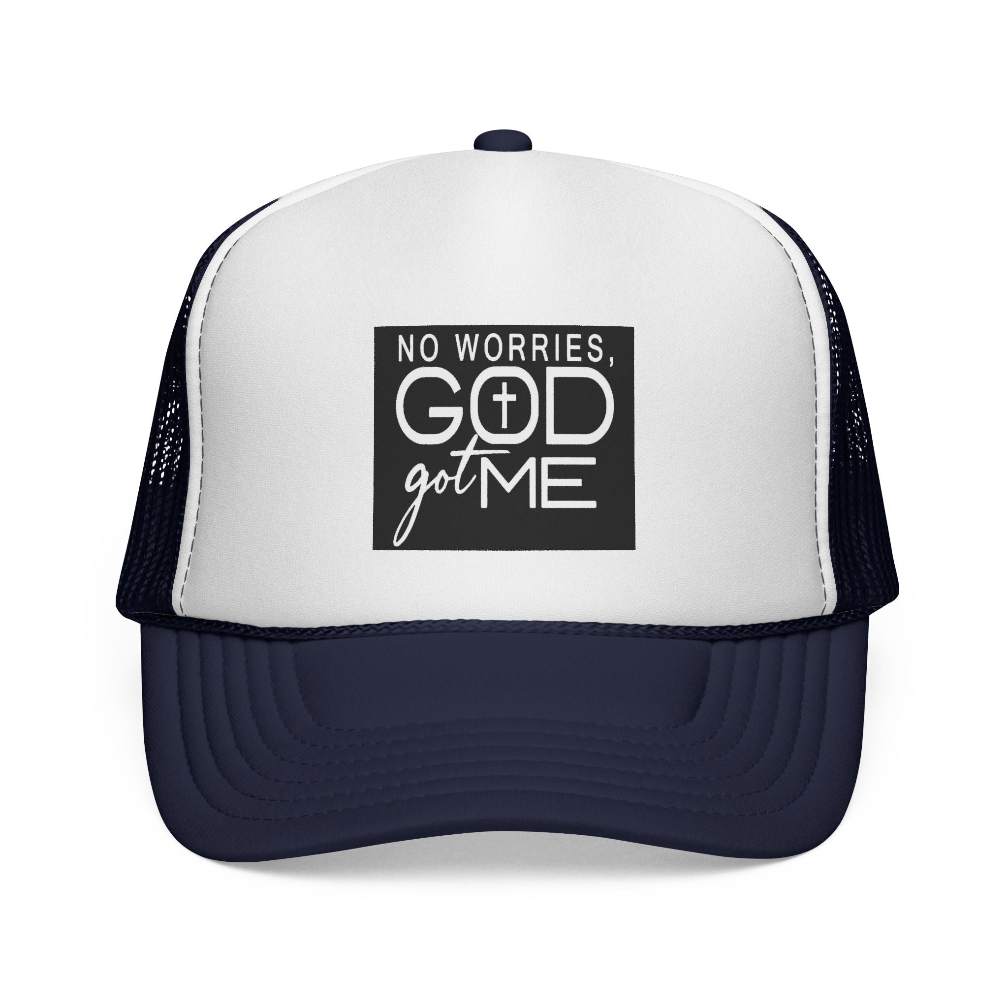 No Worries God Got Me Trucker Cap