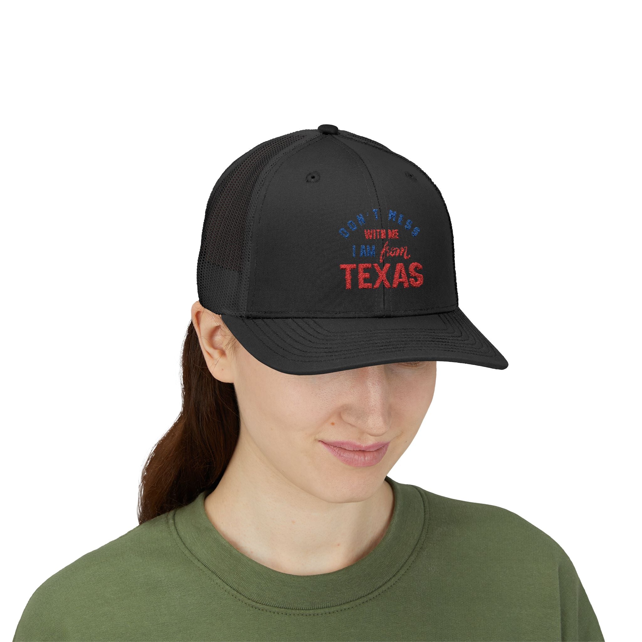 Texas Snapback Trucker Cap — "Don't Mess With Me I Am From Texas" Embroidered Mesh Hat