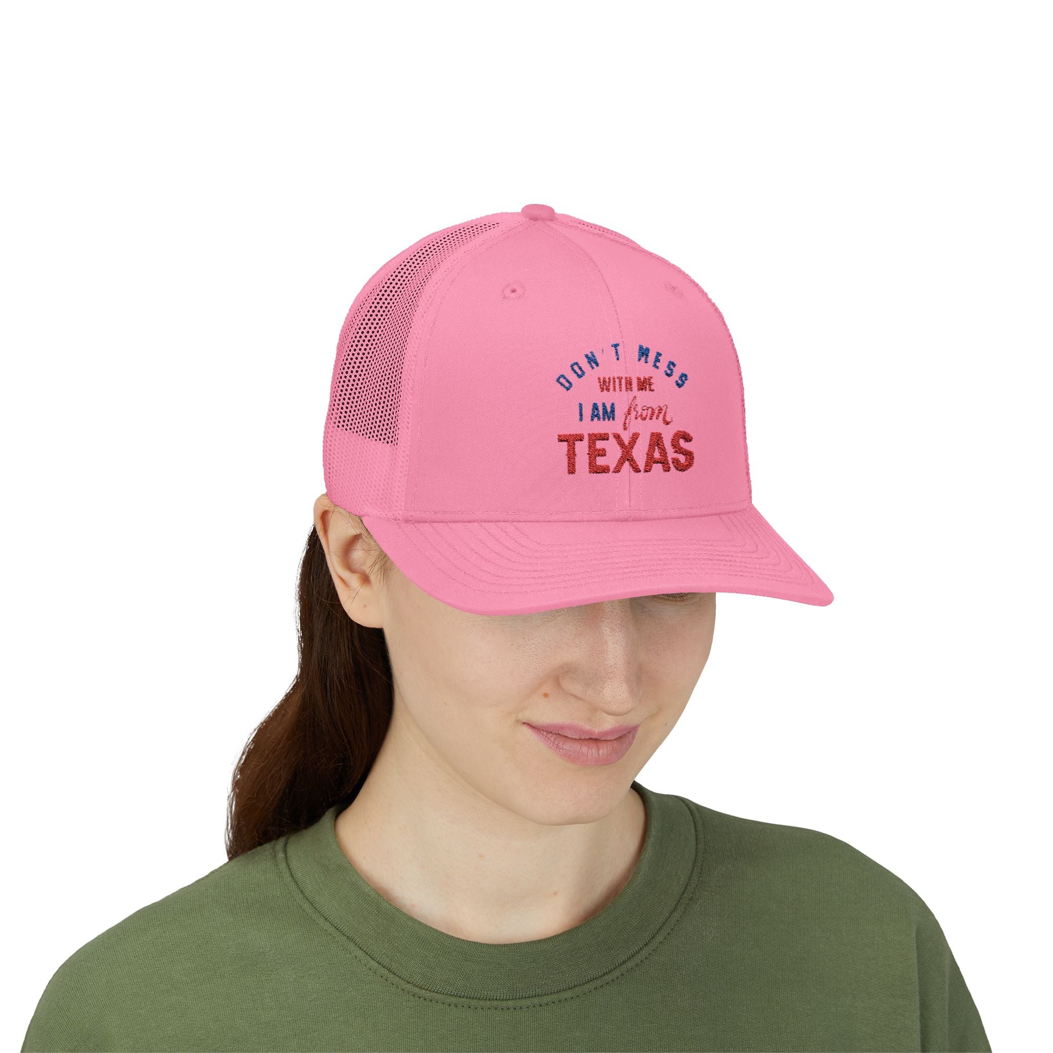 Texas Snapback Trucker Cap — "Don't Mess With Me I Am From Texas" Embroidered Mesh Hat