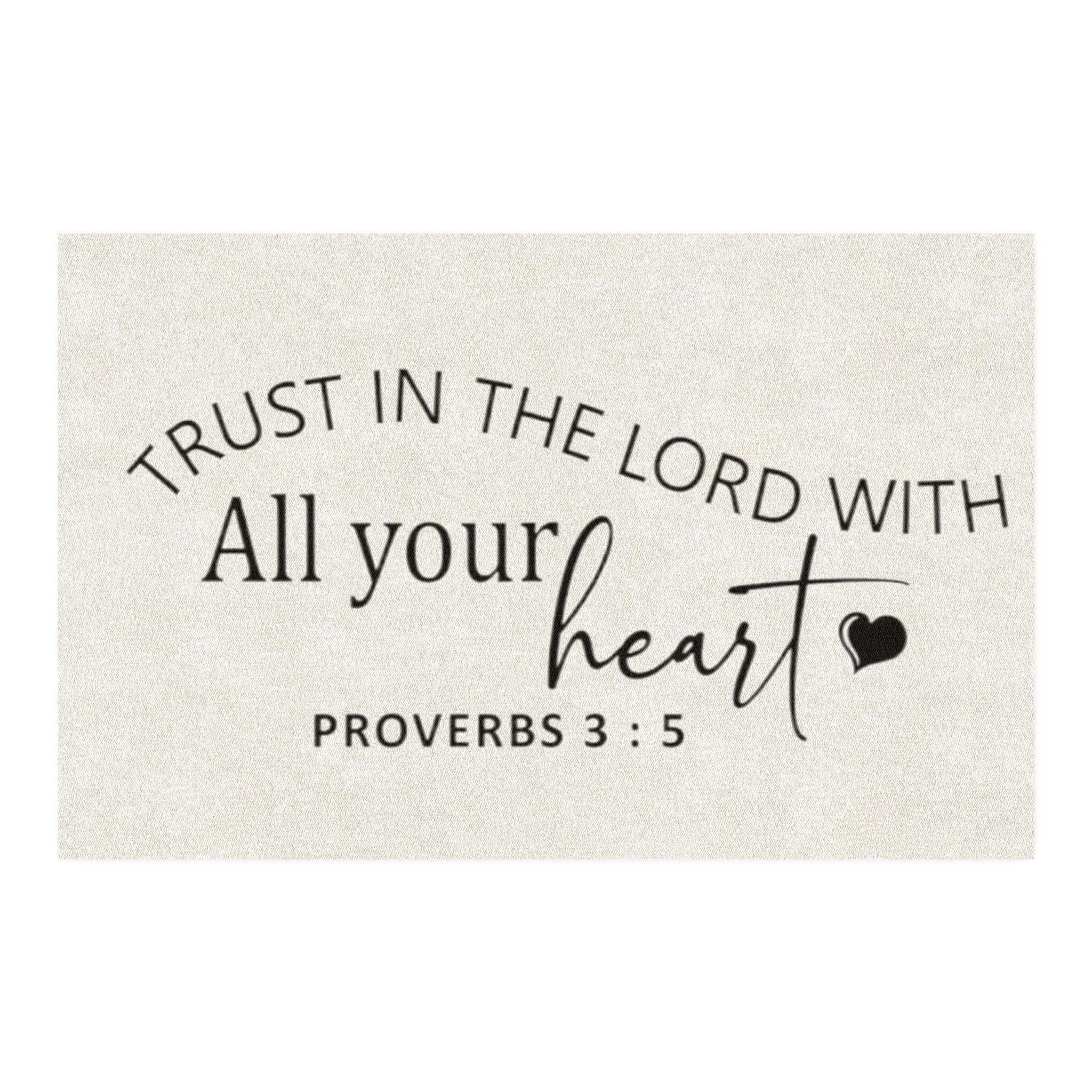 Faith Rug — "Trust in the Lord with All Your Heart" Proverbs 3:5 Doormat