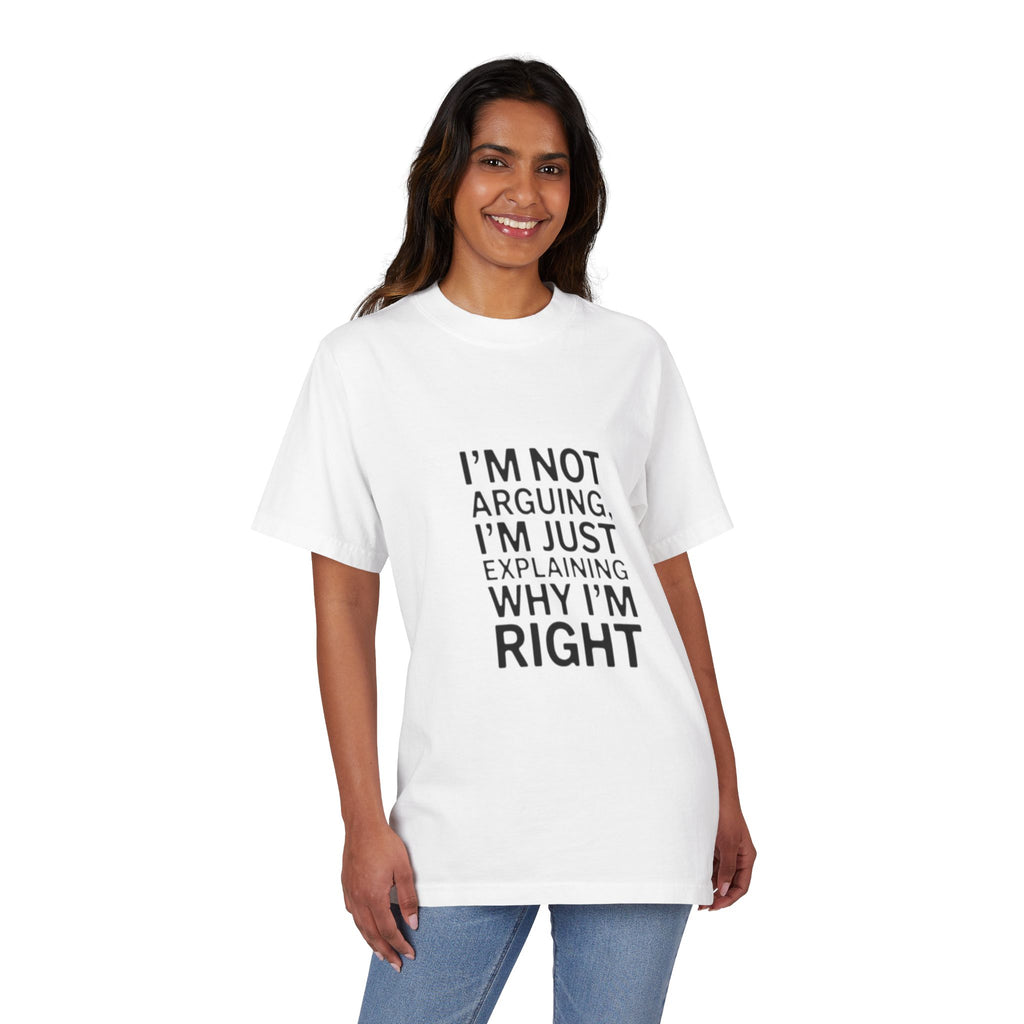 I’m Not Arguing T-Shirt — Funny Statement Tee for Couples & Debaters