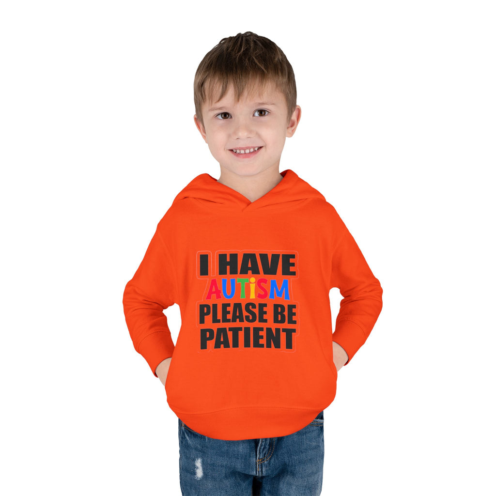 Toddler Hoodie — "I Have Autism Please Be Patient" Awareness Pullover