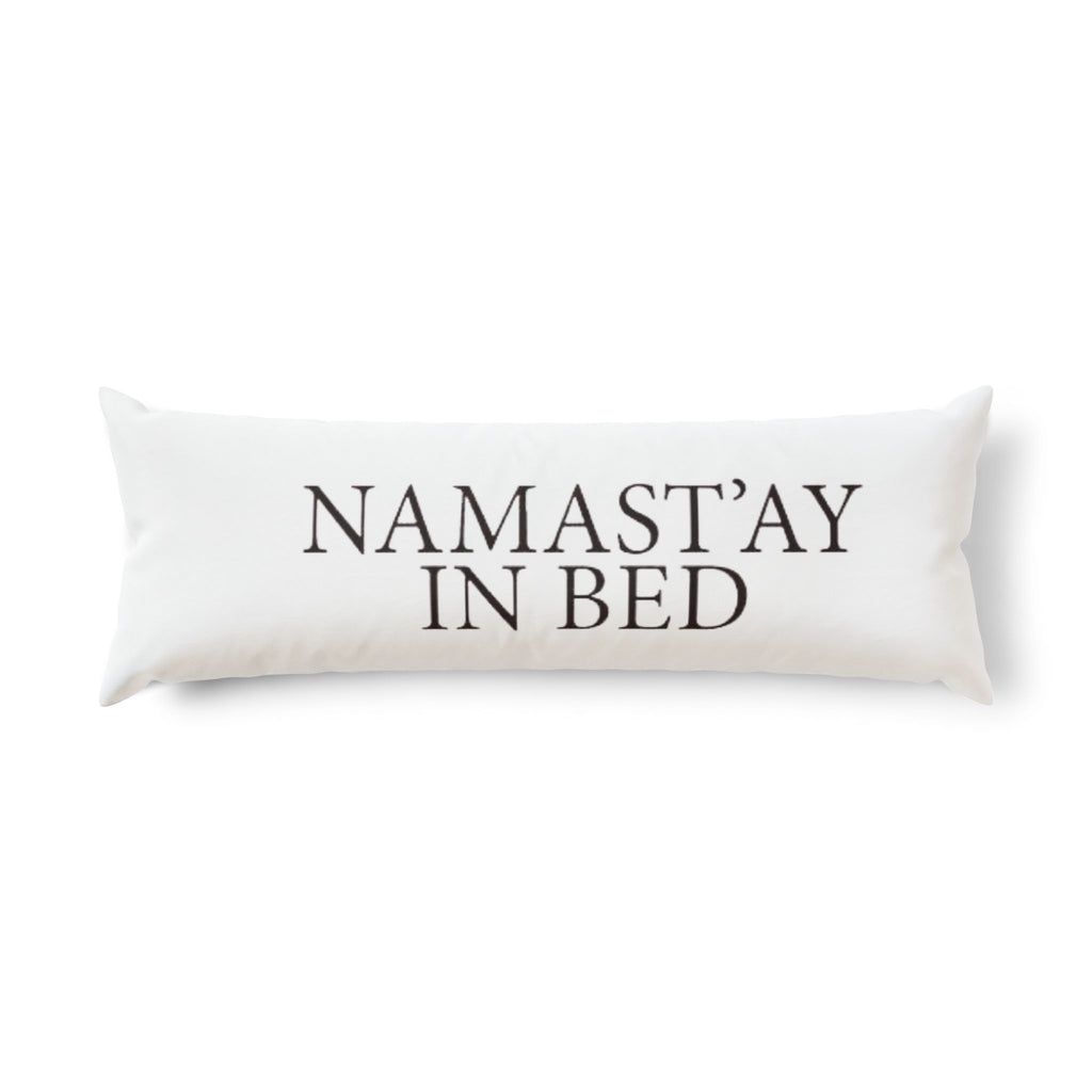 Namast'ay In Bed Body Pillow – Funny Yoga-Inspired Decorative Bolster