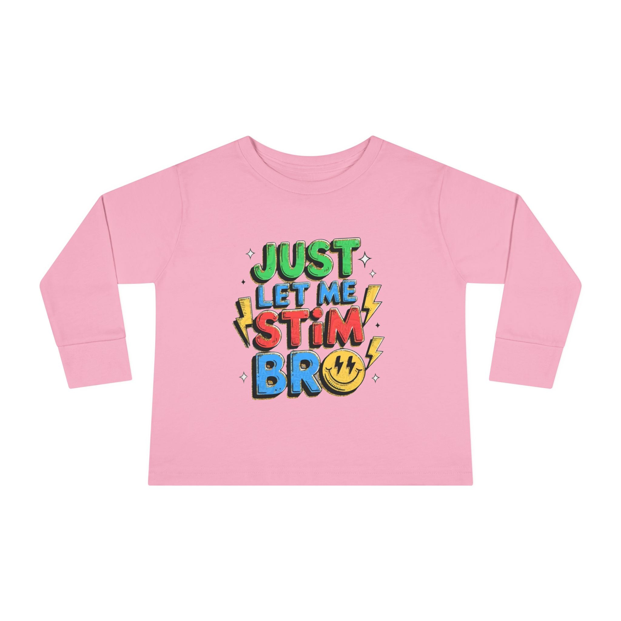 Just Let Me Stim Bro Toddler Long Sleeve Tee – Sensory-Friendly Autism Support Shirt