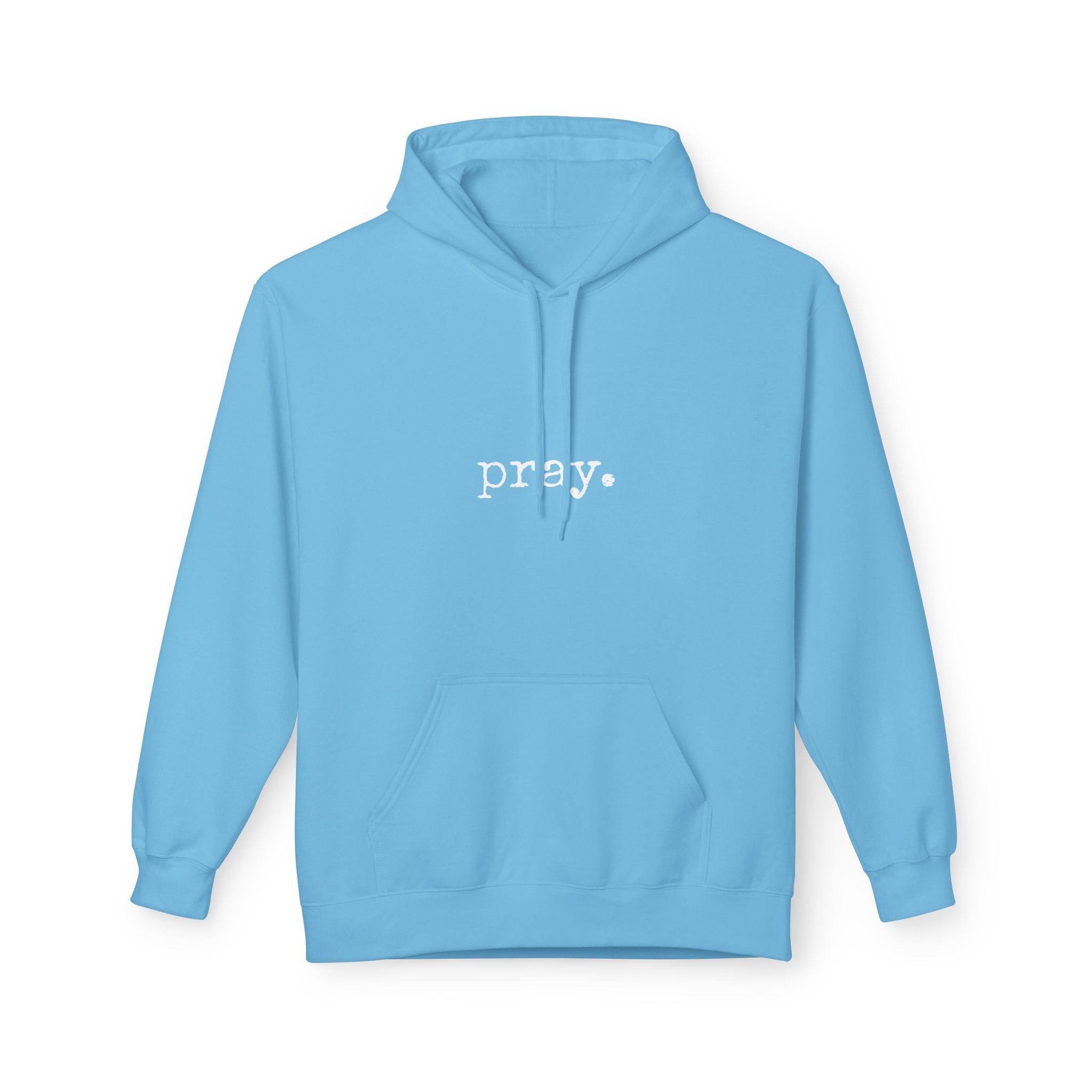 Pray. Hoodie — Minimal Faith Graphic Pullover