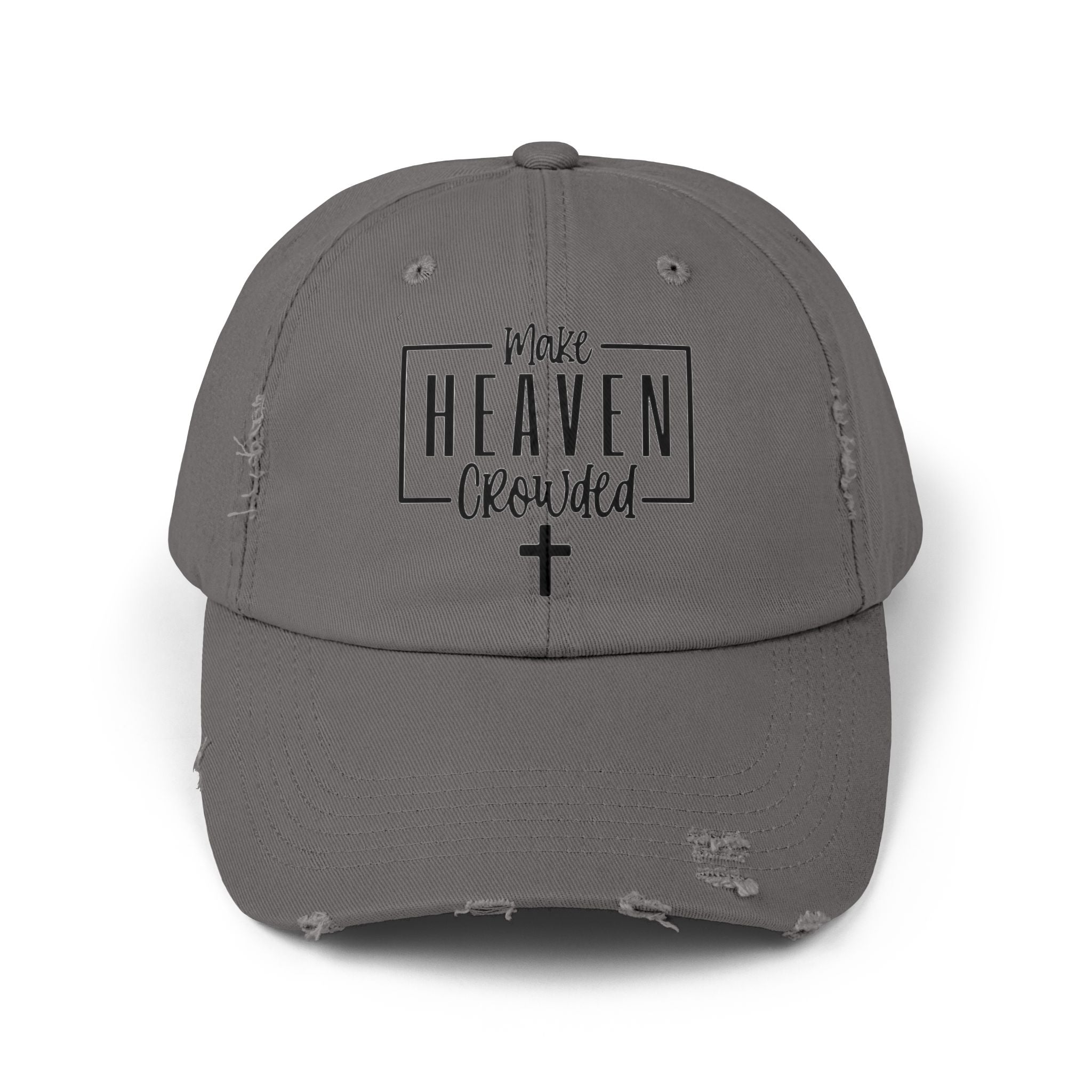Make Heaven Crowded Distressed Baseball Cap