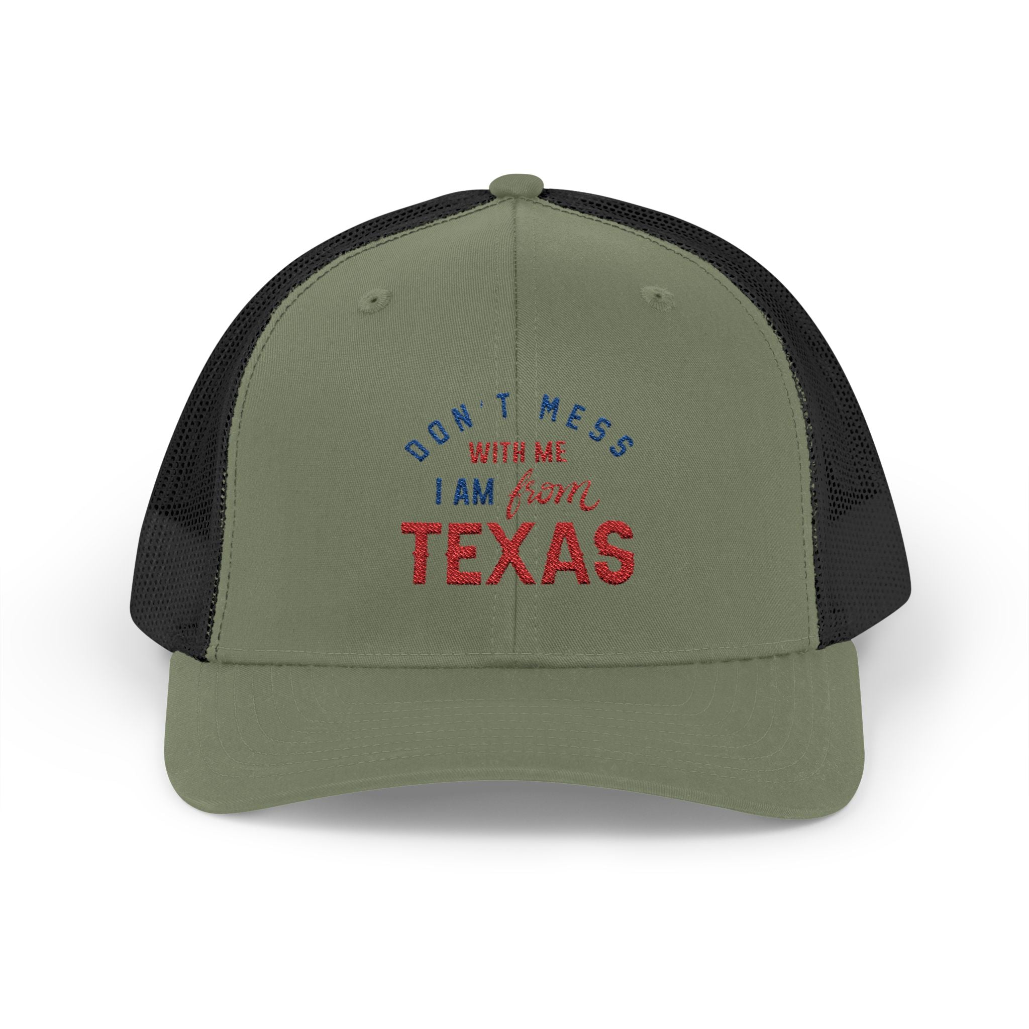 Texas Snapback Trucker Cap — "Don't Mess With Me I Am From Texas" Embroidered Mesh Hat