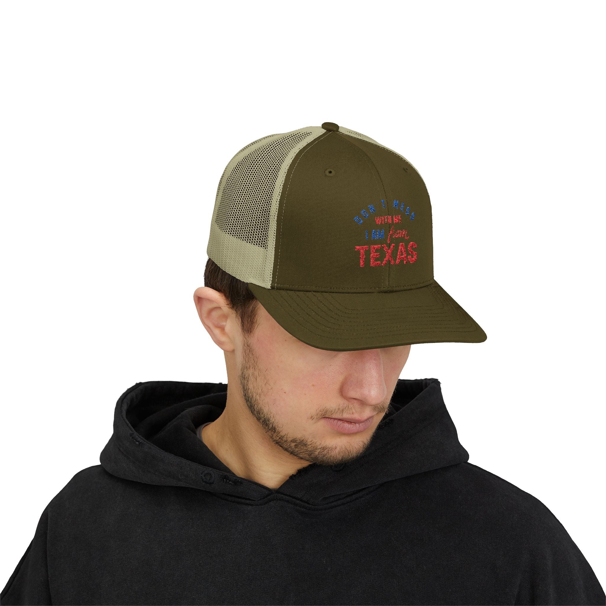 Texas Snapback Trucker Cap — "Don't Mess With Me I Am From Texas" Embroidered Mesh Hat