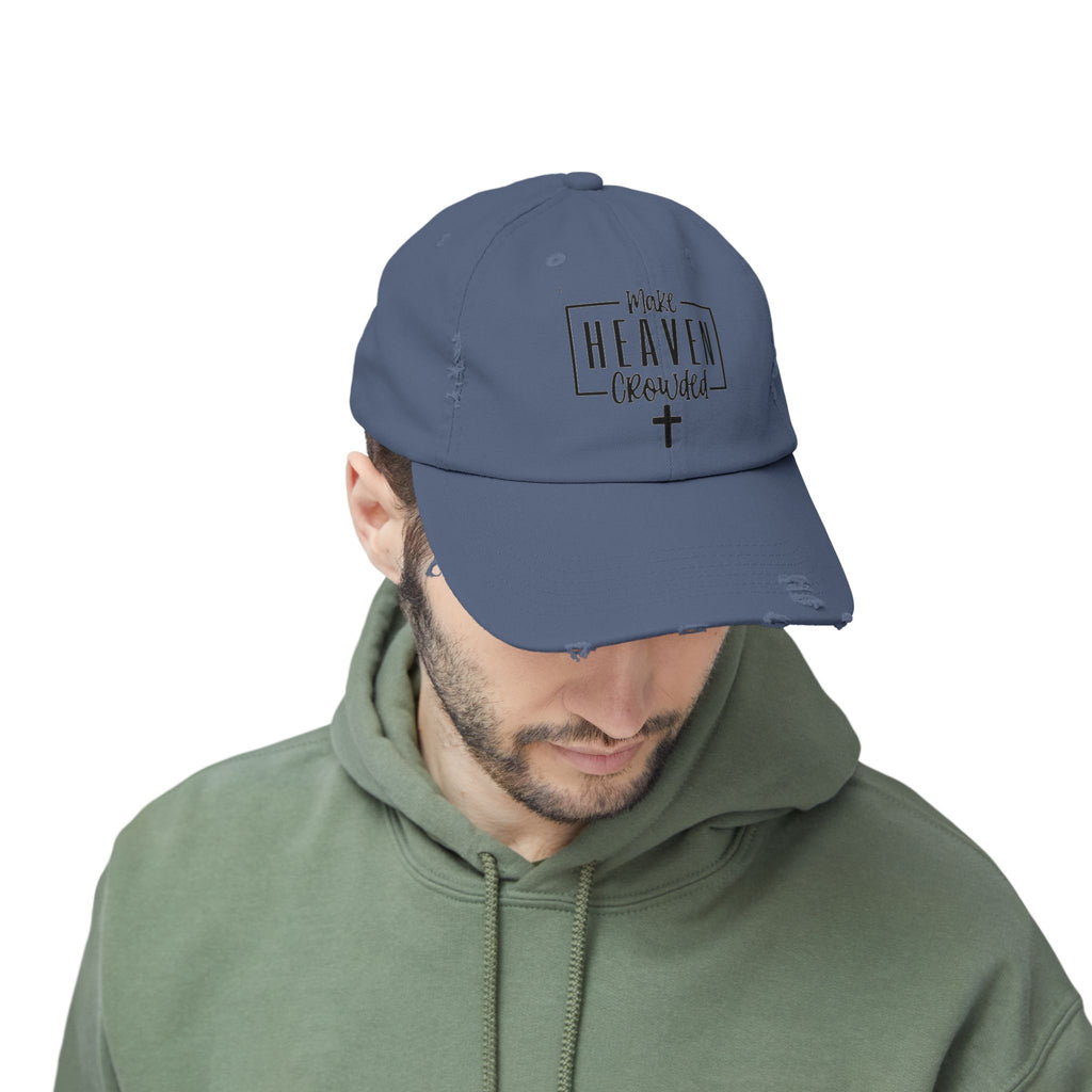 Make Heaven Crowded Distressed Baseball Cap