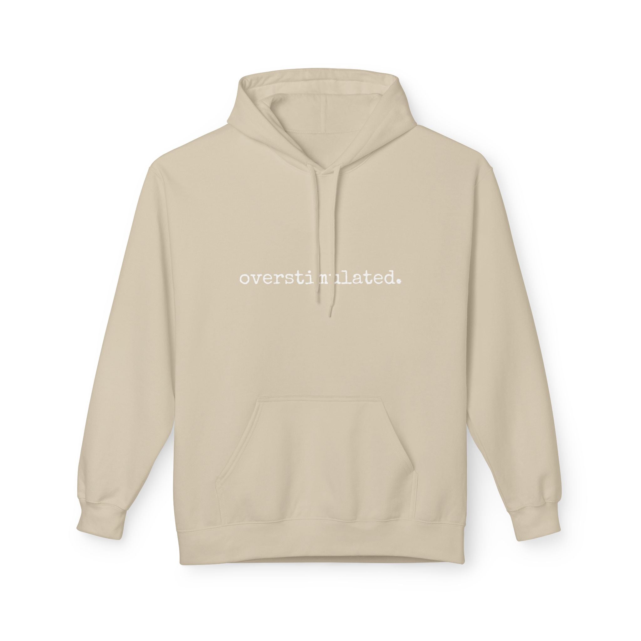 Hoodie overstimulated trendy