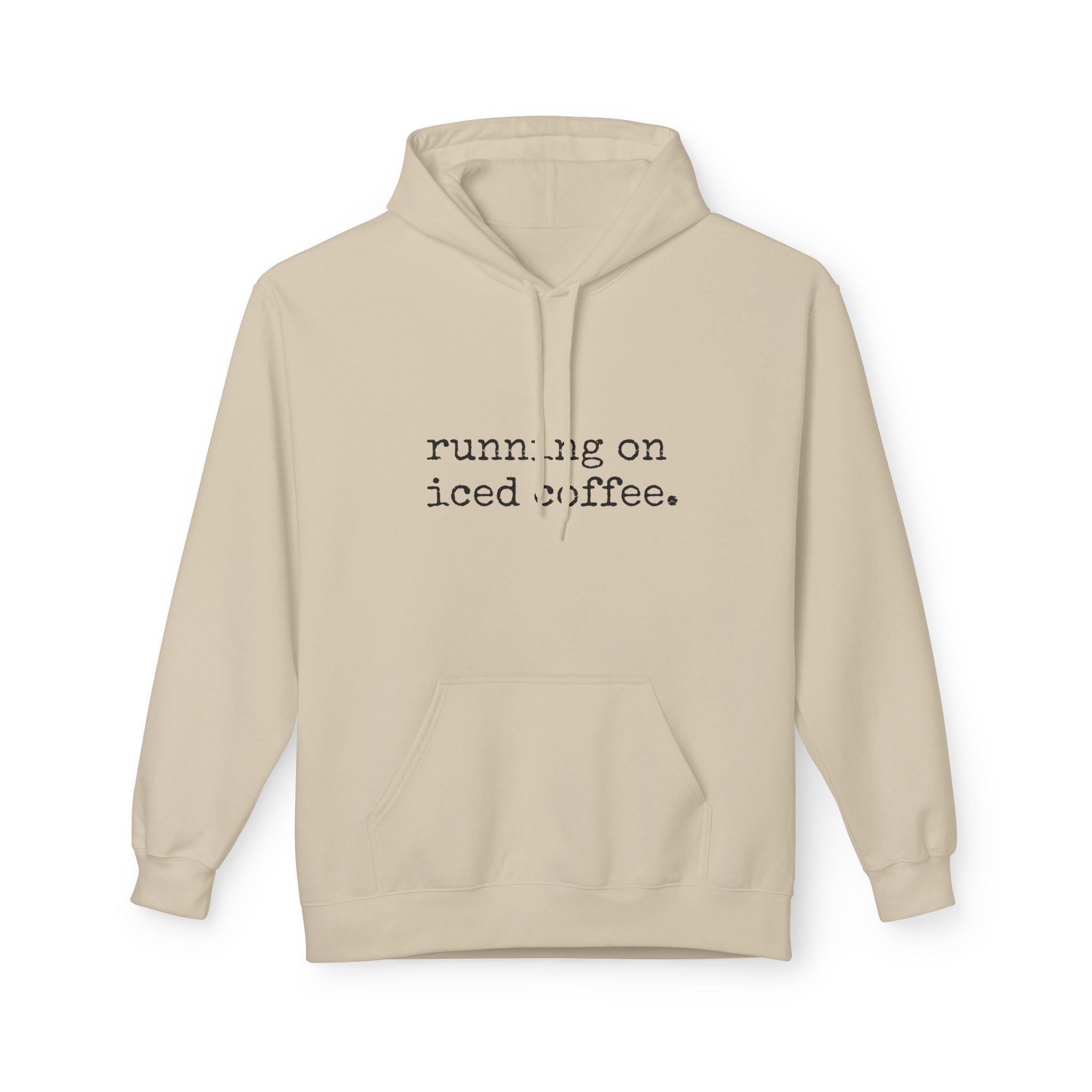 Coffee Hoodie - "running on iced coffee." Minimal Casual Pullover for Coffee Lovers