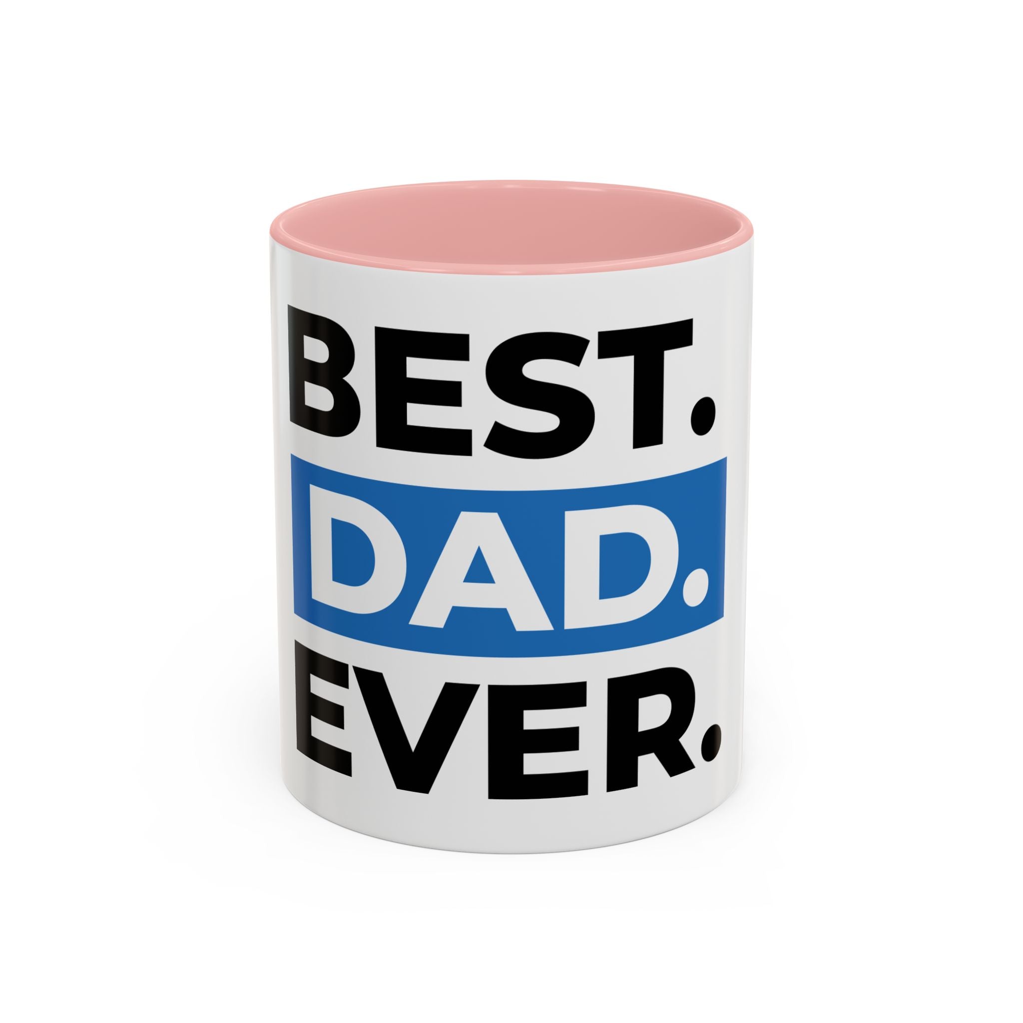 Best. Dad. Ever. Accent Coffee Mug — Father’s Day Gift
