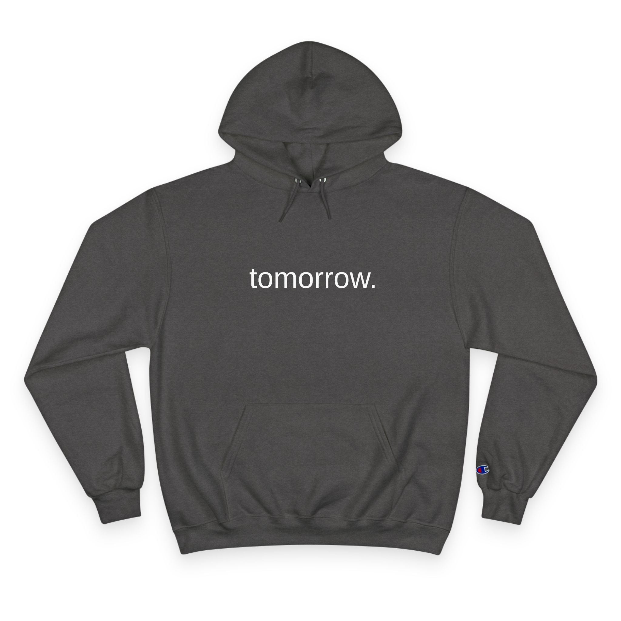 Tomorrow Hoodie — Minimalist Text Pullover