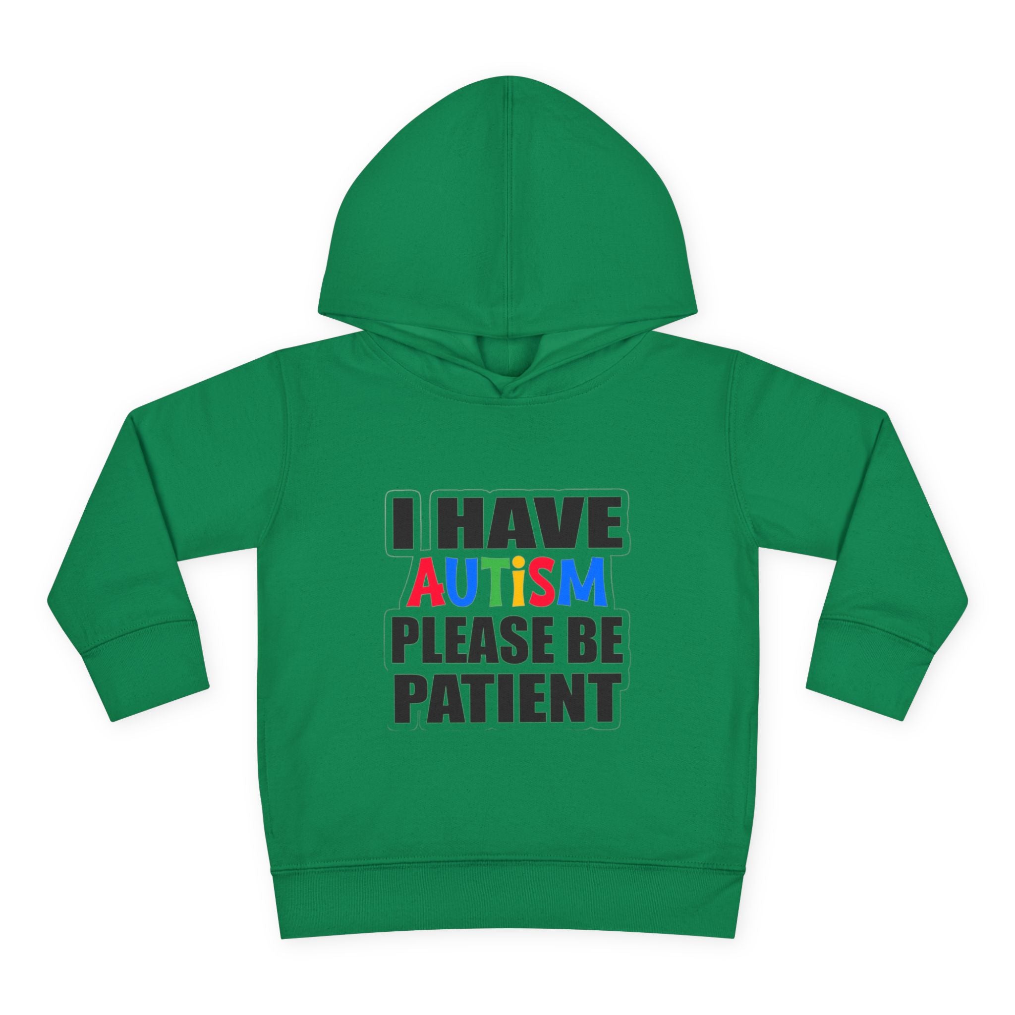 Toddler Hoodie — "I Have Autism Please Be Patient" Awareness Pullover